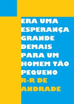Cover Era Uma Esperança Grande Demais Para Um Homem Tão Pequeno (eBook, ePUB)