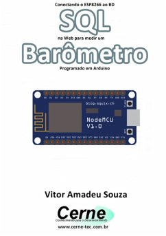 Cover Conectando O Esp8266 Ao Bd Sql Na Web Para Medir Um Barômetro Programado Em Arduino (eBook, PDF)