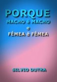 Porque Macho É Macho E Fêmea É Fêmea (eBook, ePUB)