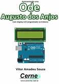 Apresentando Uma Ode De Augusto Dos Anjos Com Display Lcd Programado No Arduino (eBook, PDF)