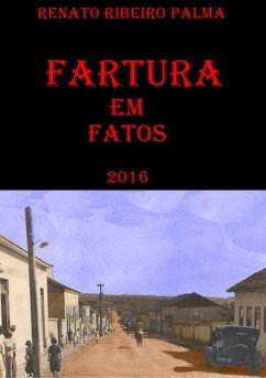 Fartura Em Fatos (eBook, PDF) - Palma, Renato Ribeiro