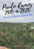 Paulo Ramos 1970 A 2020 (eBook, PDF) Paulo Ramos 1970 A 2020 (eBook, PDF)