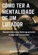 Como Ter A Mentalidade De Um Lutador... - Bild 1