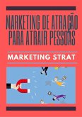 Marketing De Atração Para Atrair Pessoas (eBook, PDF)