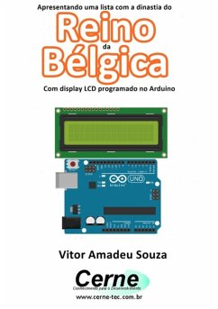 Cover Apresentando Uma Lista Com A Dinastia Do Reino Da Bélgica Com Display Lcd Programado No Arduino (eBook, PDF)