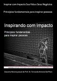 Inspirar Com Impacto Sua Vida E Seus Negócios (eBook, ePUB) Inspirar Com Impacto Sua Vida E Seus Negócios (eBook, ePUB)