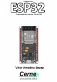 Projetos Com Esp32 Programado Em Arduino - Parte Xviii (eBook, PDF)