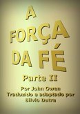 A Força Da Fé (eBook, ePUB) A Força Da Fé (eBook, ePUB)
