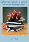 Alfabetizar E Letrar É Só Começar (eBook, PDF)