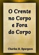 O Crente No Corpo E Fora Do Corpo... - Bild 1