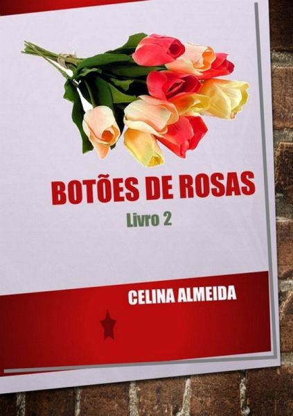 Botões De Rosas (eBook, PDF) Botões De Rosas (eBook, PDF)