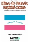 Reproduzindo O Hino Do Estado Do Espírito Santo Em Arquivo Wav Com Pic Baseado No Mikroc Pro (eBook, PDF)