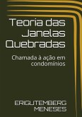 Teoria Das Janelas Quebradas (eBook, PDF)
