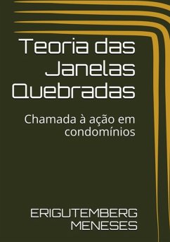 Teoria Das Janelas Quebradas (eBook, PDF) - Meneses, Erigutemberg