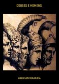 Deuses E Homens (eBook, ePUB) Deuses E Homens (eBook, ePUB)