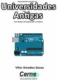 Apresentando Uma Lista De Universidades Mais Antigas Com Display Lcd Programado No Arduino (eBook, PDF) Apresentando Uma Lista De Universidades Mais Antigas Com Display Lcd Programado No Arduino (eBook, PDF)