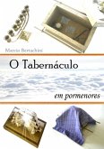 O Tabernáculo Em Pormenores!!! (eBook, ePUB)