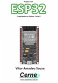 Projetos Com Esp32 Programado Em Python - Parte Ii (eBook, PDF)