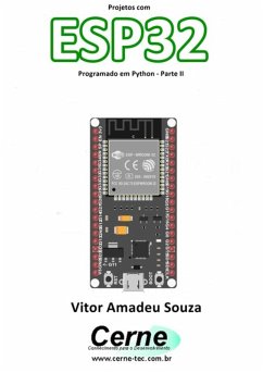 Cover Projetos Com Esp32 Programado Em Python - Parte Ii (eBook, PDF)