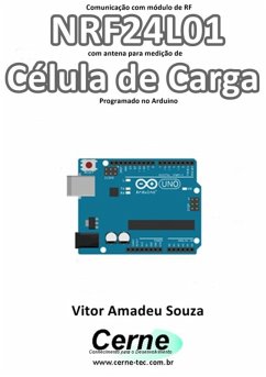 Cover Comunicação Com Módulo De Rf Nrf24l01 Com Antena Para Medição De Célula De Carga Programado No Arduino (eBook, PDF)