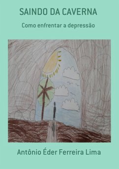 Saindo Da Caverna (eBook, ePUB) - Lima, Antônio Éder Ferreira