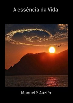 Cover A Essência Da Vida (eBook, ePUB)