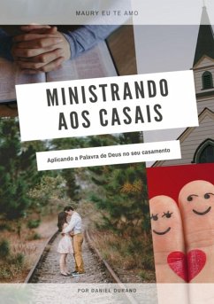 Ministrando Aos Casais (eBook, ePUB) - de Durand, Daniel A.