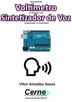 Cover Monitorando Voltímetro No Arduino Com Sintetizador De Voz Programado No Visual Basic (eBook, PDF)