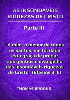 Cover As Insondáveis Riquezas De Cristo - Parte Iii (eBook, ePUB)