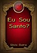 Eu Sou Santo? (eBook, ePUB) - Bild 1