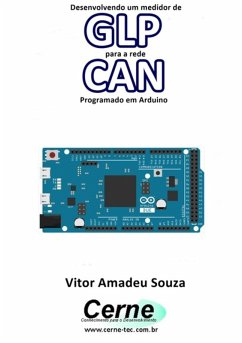 Cover Desenvolvendo Um Medidor De Glp Para A Rede Can Programado Em Arduino (eBook, PDF)