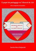 O Papel Do Pedagogo No Tribunal Do Júri (eBook, ePUB)