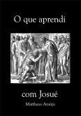 O Que Aprendi Com Josué (eBook, ePUB)
