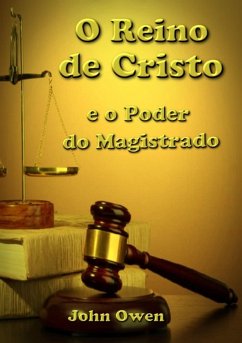 Cover O Reino De Cristo E O Poder Do Magistrado (eBook, ePUB)