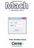 Cálculo De Número Mach Programado Em Visual C# (eBook, PDF)