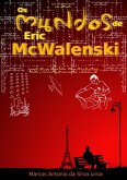 Os Mundos De Eric Mcwalenski (eBook, ePUB)