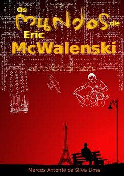Os Mundos De Eric Mcwalenski (eBook, ePUB) - Da Lima, Marcos Antonio Silva