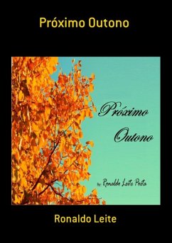 Próximo Outono (eBook, ePUB) - Leite, Ronaldo