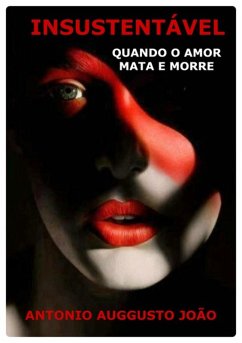 Insustentável (eBook, ePUB) - João, Antonio Auggusto