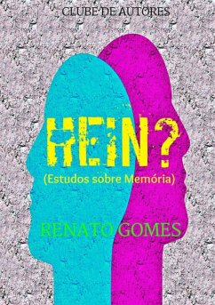 Hein? (eBook, ePUB) - Gomes, Renato