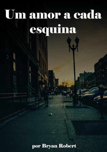 Um Amor A Cada Esquina (eBook, PDF)
