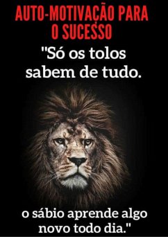 Cover Auto-motivação Para O Sucesso (eBook, PDF)