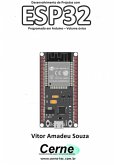 Desenvolvimento De Projetos Com Esp32 Programado Em Arduino - Volume Único (eBook, PDF)