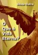 O Que É Vida Eterna? (eBook, ePUB) - Bild 1