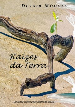 Raízes Da Terra (eBook, ePUB) - Módolo, Devair