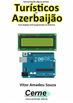 Cover Apresentando Alguns Pontos Turísticos Do Azerbaijão Com Display Lcd Programado No Arduino (eBook, PDF)
