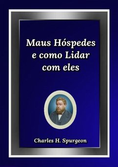 Maus Hóspedes E Como Lidar Com Eles (eBook, ePUB) - Dutra, Silvio Maus Hóspedes E Como Lidar Com Eles (eBook, ePUB) - Dutra, Silvio