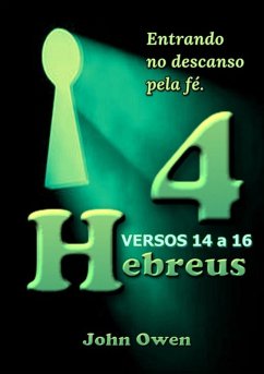 Hebreus 4 - Versículos 14 A 16 (eBook, ePUB) - Dutra, Silvio