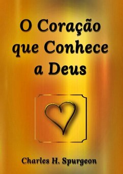 Cover O Coração Que Conhece A Deus (eBook, ePUB)