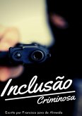 Inclusão Criminosa (eBook, ePUB)